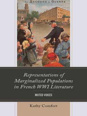 cover image of Representations of Marginalized Populations in French WWI Literature